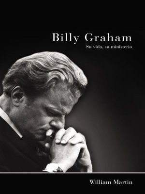 cover image of Billy Graham--Su vida, su ministerio